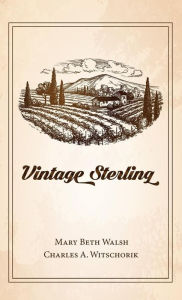 Title: Vintage Sterling, Author: Mary Beth Walsh