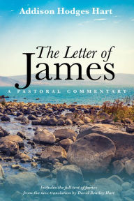 Title: The Letter of James, Author: Addison Hodges Hart