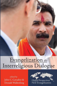 Title: Evangelization as Interreligious Dialogue, Author: John C Cavadini