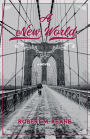 A New World: A Novel