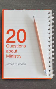 Title: 20 Questions about Ministry, Author: James Cunneen