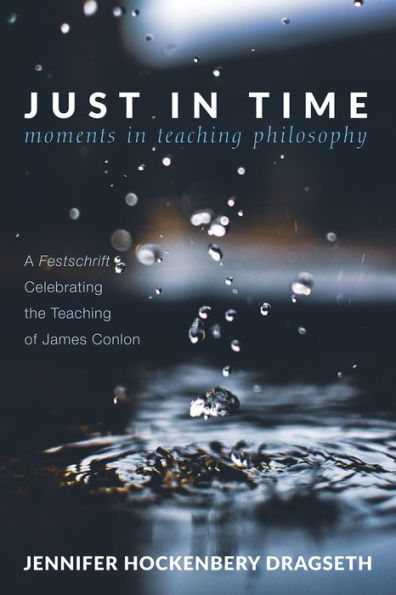 Just Time: Moments Teaching Philosophy
