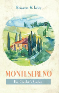 Title: Montesereno, Author: Benjamin W. Farley