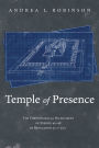 Temple of Presence: The Christological Fulfillment of Ezekiel 40-48 in Revelation 21:1-22:5
