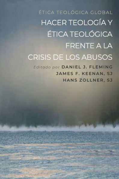 Hacer teología y ética teológica frente a la crisis de los abusos