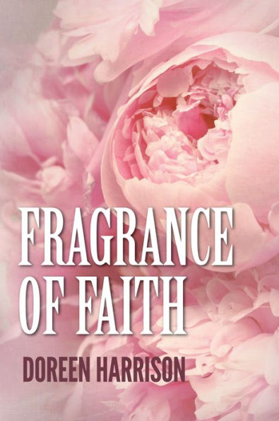 Fragrance of Faith