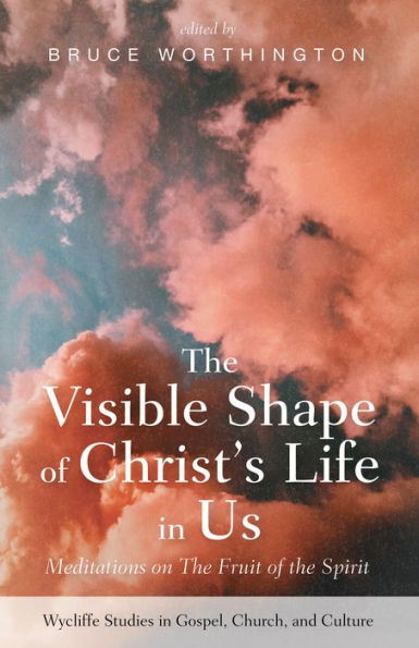 The Visible Shape of Christ's Life Us