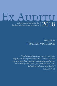 Title: Ex Auditu - Volume 34: An International Journal for the Theological Interpretation of Scripture, Author: Stephen Chester
