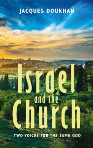 Title: Israel and the Church, Author: Jacques Doukhan