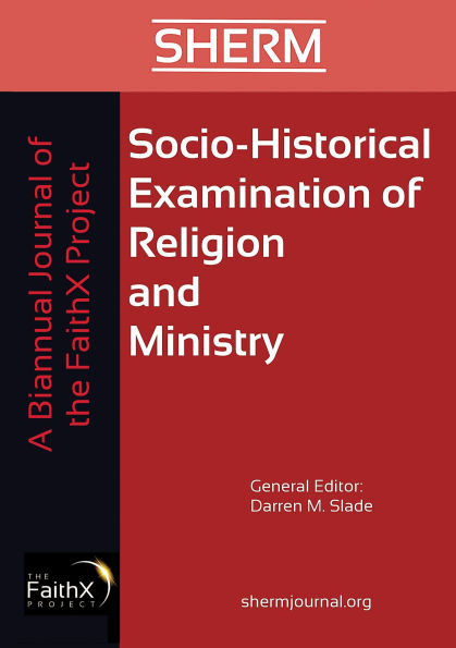 Socio-Historical Examination of Religion and Ministry, Volume 1, Issue 1