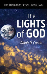 Title: The Lights of God, Author: Ralph D Curtin