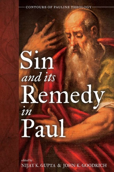 Sin and Its Remedy in Paul