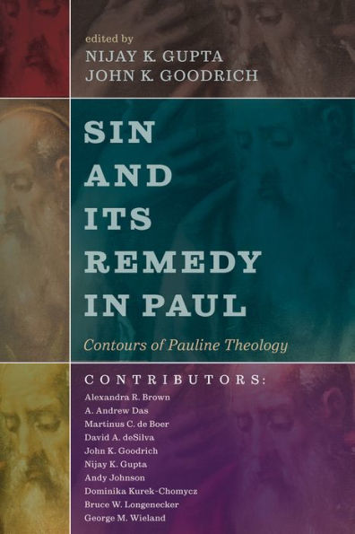 Sin and Its Remedy in Paul