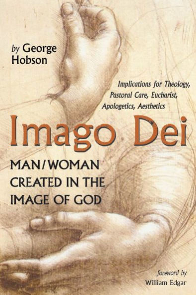 Imago Dei: Man/Woman Created in the Image of God