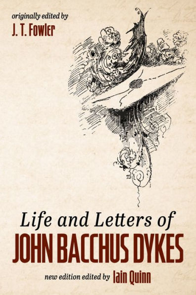 Life and Letters of John Bacchus Dykes