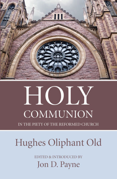 Holy Communion the Piety of Reformed Church