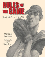 Title: Rules of the Game: Baseball Poems, Author: Marjorie Maddox