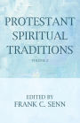 Protestant Spiritual Traditions, Volume Two