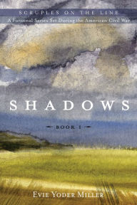Title: Shadows, Author: Evie Yoder Miller