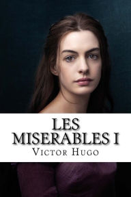 Title: Les Miserables I, Author: M Victor Hugo
