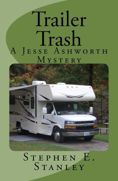Trailer Trash: A Jesse Ashworth Mystery