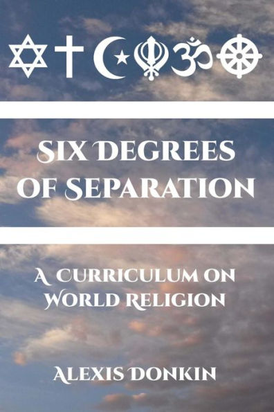 Six Degrees of Separation: A Curriculum on World Religion