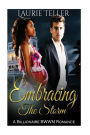 Romance: BWWM Romance: Embracing the Storm (Pregnancy Billionaire One Night Stand Interracial)