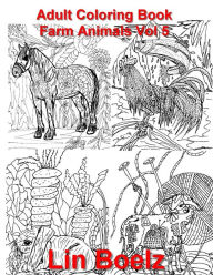 Title: Adult Coloring book Farm Animals Vol 5, Author: Lin Boelz