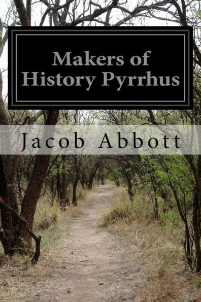 Makers of History Pyrrhus