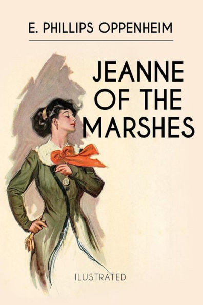 Jeanne of the Marshes: Illustrated