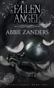 Title: Fallen Angel: Mythic Series, Book Two, Author: Abbie Zanders
