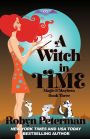 A Witch in Time (Magic & Mayhem #3)