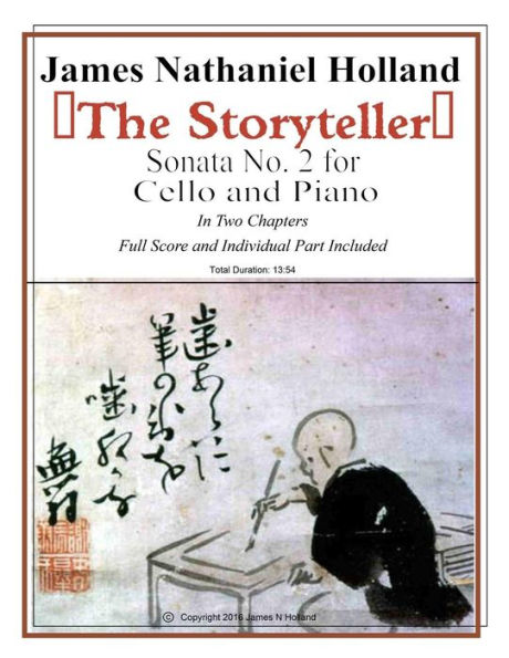 The Storyteller Sonata No. 2 for Cello and Piano: Piano Score and Individual Part Included