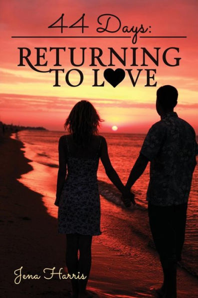44 Days: Returning to Love