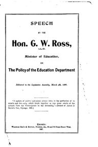 Title: Speech by the Hon. G.W. Ross, Author: G. W. Ross