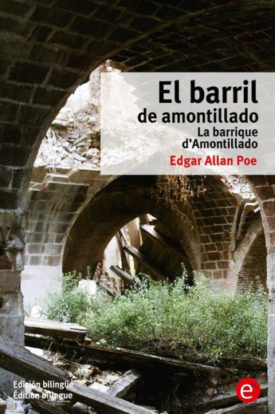 El barril de Amontillado/La barrique d'Amontillado: Edición bilingüe/Édition bilingue