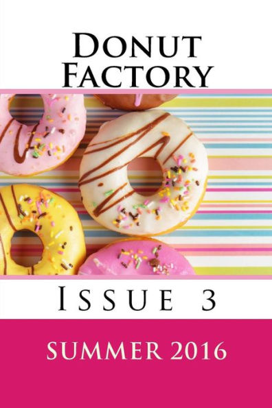 Donut Factory: Summer 2016