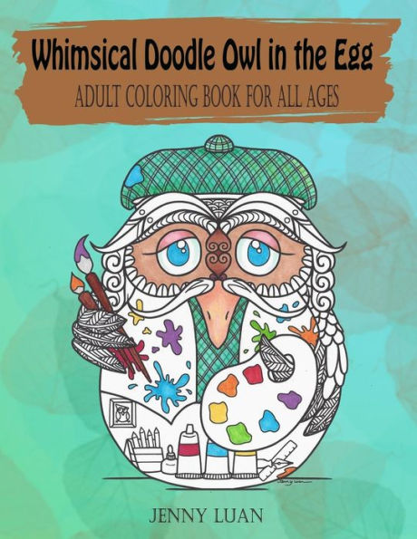 Whimsical Doodle Owl in the Egg: Adult Coloring Book for All Ages