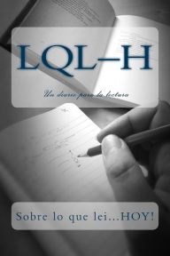 Title: L.Q.L-H: Sobre lo que lei...HOY!, Author: J D Dyola