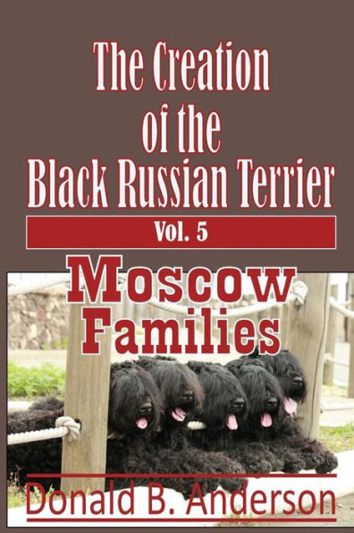 The Creation of the Black Russian Terrier: Moscow Families
