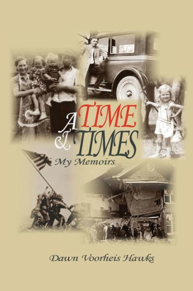 A Time and Times: My Memoirs