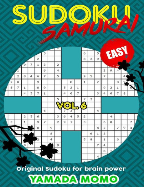 Sudoku Samurai Easy: Original Sudoku For Brain Power Vol. 6: Include 500 Puzzles Sudoku Samurai Easy Level