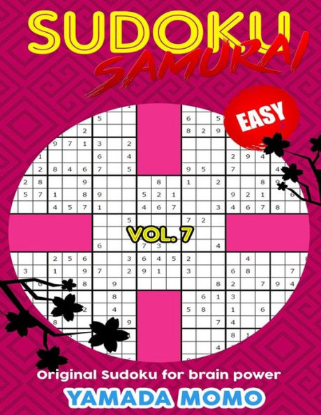 Sudoku Samurai Easy: Original Sudoku For Brain Power Vol. 7: Include 500 Puzzles Sudoku Samurai Easy Level