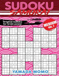 Title: Sudoku Samurai Medium: Original Sudoku For Brain Power Vol. 7: Include 500 Puzzles Sudoku Samurai Medium Level, Author: Yamada Momo