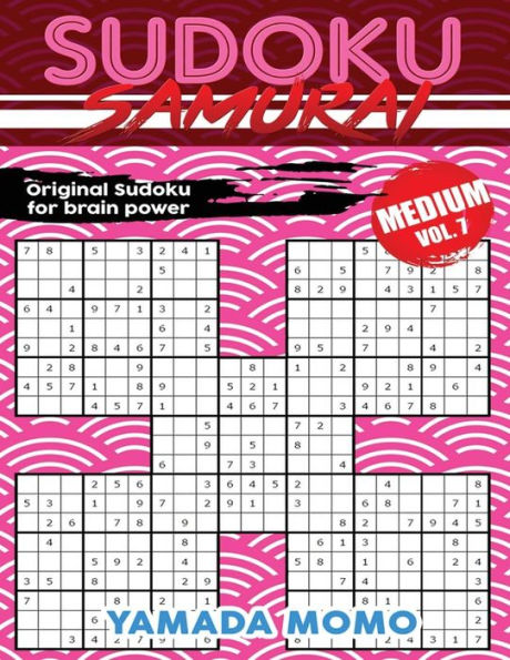 Sudoku Samurai Medium: Original Sudoku For Brain Power Vol. 7: Include 500 Puzzles Sudoku Samurai Medium Level