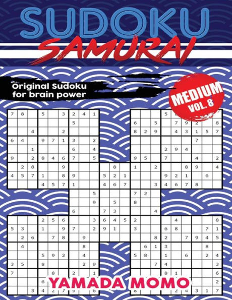 Sudoku Samurai Medium: Original Sudoku For Brain Power Vol. 8: Include 500 Puzzles Sudoku Samurai Medium Level