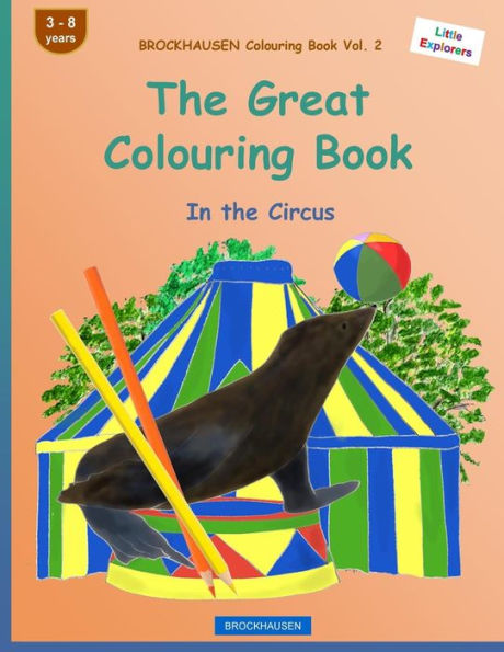 BROCKHAUSEN Colouring Book Vol. 2 - The Great Colouring Book: In the Circus