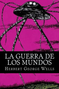 Title: La Guerra De Los Mundos, Author: Hollybooks