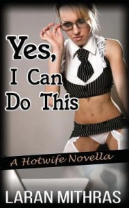 Title: Yes, I Can Do This, Author: Laran Mithras