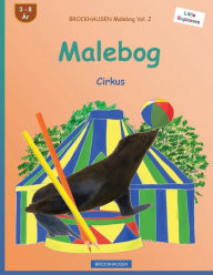 Title: BROCKHAUSEN Malebog Vol. 2 - Malebog: Cirkus, Author: Dortje Golldack